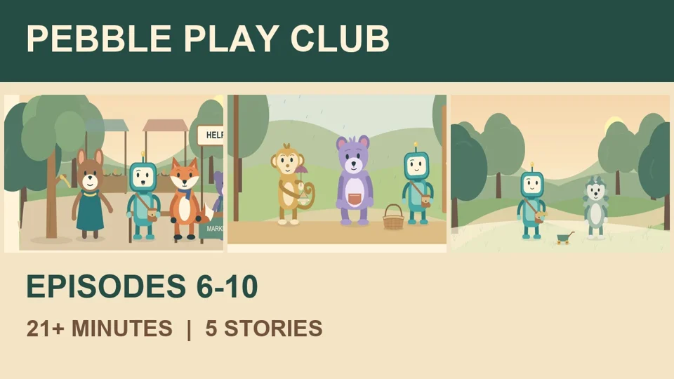 Little Adventures with Friends | 21+ Minutes | Pebble Play Club Episodes 6-10